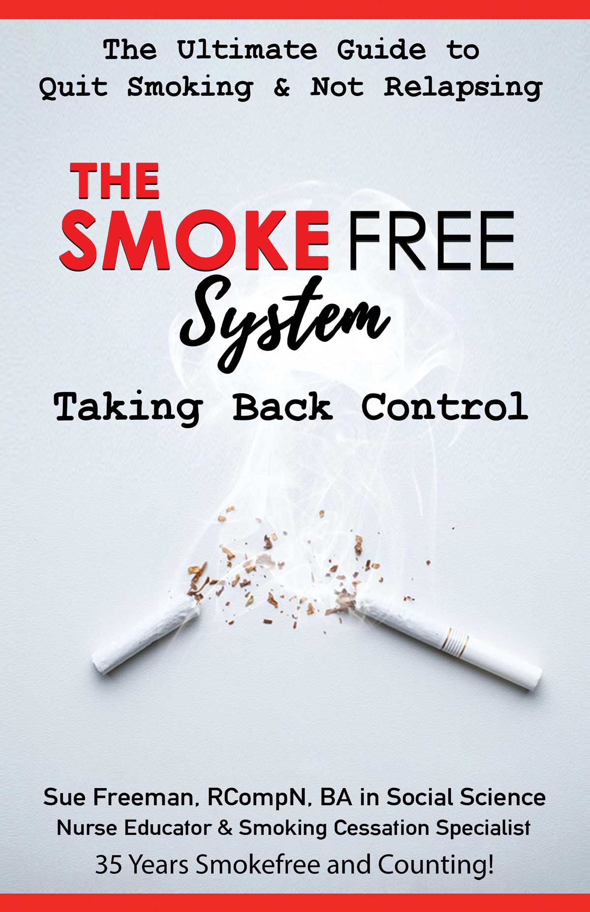 Sue Freeman - The Smokefree System: Taking Back Control Book